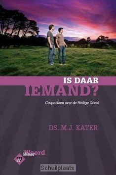 IS DAAR IEMAND....?! - KATER, M.J. - 9789033615566