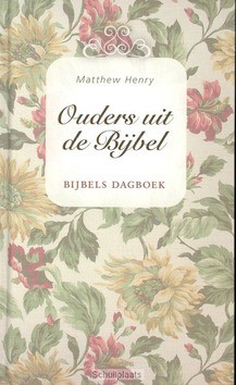 OUDERS UIT DE BIJBEL - HENRY, M. - 9789033630668