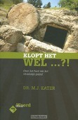 KLOPT HET WEL..?! - KATER, M.J. - 9789033632211