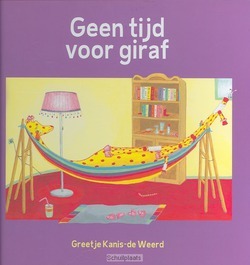 GEEN TIJD VOOR GIRAF - KANIS-DE WEERD, GREETJE - 9789033632600