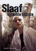 SLAAF VOOR EEN SEIZOEN - VERMAAT, NELLIE - 9789033632969