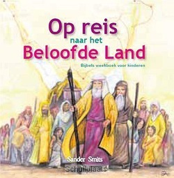 OP REIS NAAR HET BELOOFDE LAND - SMITS, SANDER - 9789033699986