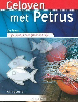 GELOVEN MET PETRUS - DOUMA, JOS - 9789033800290