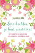 LIEVE DOCHTER, JE BENT WAARDEVOL - ROS, CARIANNE - 9789033801174