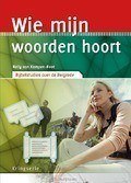 WIE MIJN WOORDEN HOORT - KAMPEN, NELLY VAN - 9789033801600