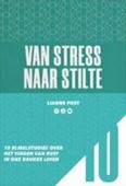 VAN STRESS NAAR STILTE - POST, LIANNE - 9789033801761