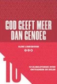 GOD GEEFT MEER DAN GENOEG - LINDEBOOM, ELINE - 9789033801778