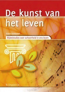 KUNST VAN HET LEVEN - SCHIMMEL, EVERT - 9789033802010