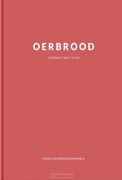 OERBROOD - DAGELIJKSEBROODKRUIMELS - 9789033802508