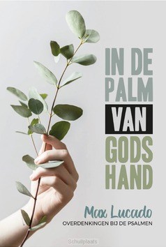 IN DE PALM VAN GODS HAND - LUCADO, MAX - 9789033802621