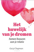 HET HUWELIJK VAN JE DROMEN - CHAPMAN, GARY - 9789033802690