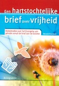 EEN HARTSTOCHTELIJKE BRIEF OVER VRIJHEID