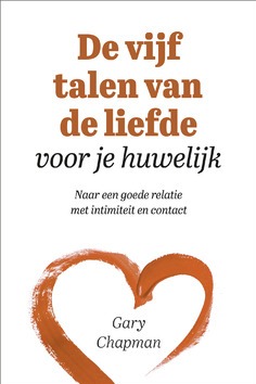 DE VIJF TALEN VAN DE LIEFDE VOOR JE HUWE - CHAPMAN, GARY - 9789033802775