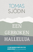 EEN GEBROKEN HALLELUJA - SJÖDIN, TOMAS - 9789033803307