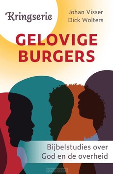 GELOVIGE BURGERS - VISSER, JOHAN; WOLTERS, DICK - 9789033803574