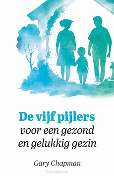 DE VIJF PIJLERS VOOR EEN GEZOND EN GELUK - CHAPMAN, GARY - 9789033804052
