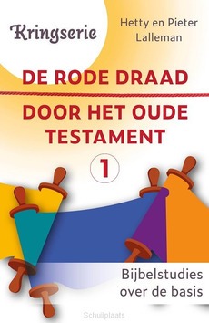 DE RODE DRAAD DOOR HET OUDE TESTAMENT 1 - LALLEMAN, DR. HETTY - 9789033804359