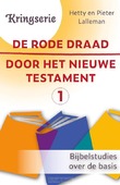 DE RODE DRAAD DOOR HET NIEUWE TESTAMENT - LALLEMAN, PIETER J. - 9789033804670