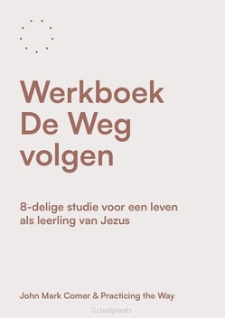 WERKBOEK DE WEG VOLGEN - COMER, JOHN MARK - 9789033804823