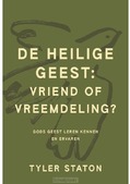 DE HEILIGE GEEST: VRIEND OF VREEMDELING? - STATON, TYLER - 9789033805134