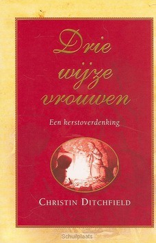 DRIE WIJZE VROUWEN - DITCHFIELD - 9789033815331