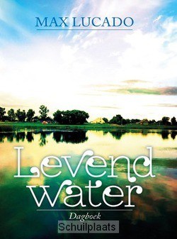 LEVEND WATER DAGBOEK - LUCADO, MAX - 9789033817137