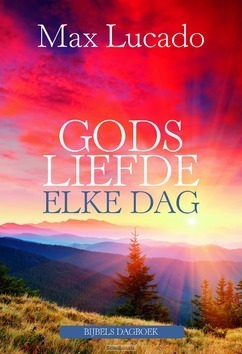 GODS LIEFDE ELKE DAG - LUCADO, MAX - 9789033817953