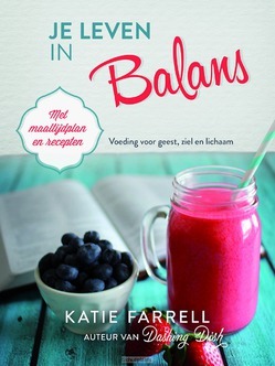 JE LEVEN IN BALANS - FARRELL, KATIE - 9789033822384