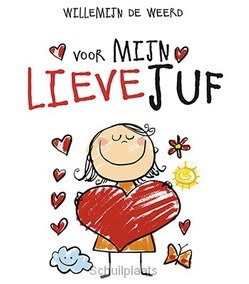 VOOR MIJN LIEVE JUF - WEERD, WILLEMIJN DE - 9789033825521