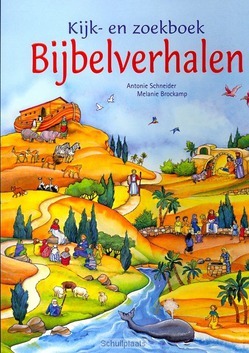 KIJK- EN ZOEKBOEK BIJBELVERHALEN - SCHNEIDER, ANTONIE - 9789033832024