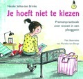 JE HOEFT NIET TE KIEZEN - SELLES - TEN BRINKE, NIESKE - 9789033832659