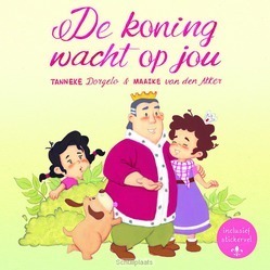 DE KONING WACHT OP JOU - DORGELO, TANNEKE - 9789033832956