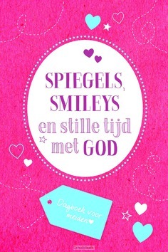 SPIEGELS, SMILEYS EN STILLE TIJD MET GOD - 9789033833052
