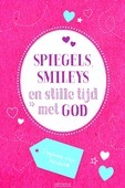 SPIEGELS, SMILEYS EN STILLE TIJD MET GOD - 9789033833052