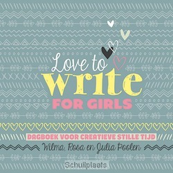 LOVE TO WRITE FOR GIRLS - POOLEN, WILMA - 9789033833496