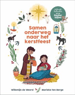 SAMEN ONDERWEG NAAR HET KERSTFEEST - WEERD, WILLEMIJN DE - 9789033834073