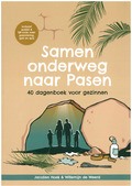 SAMEN ONDERWEG NAAR PASEN