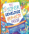 HET SUPERGEWELDIGE HEMELSE FEEST