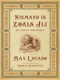 NIEMAND IS ZOALS JIJ - LUCADO, MAX - 9789033834417
