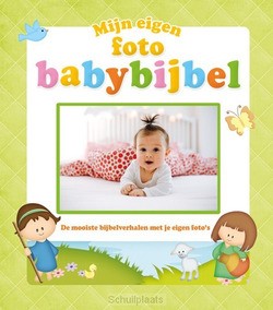 MIJN EIGEN FOTO BABYBIJBEL - 9789033834530