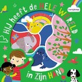 HIJ HEEFT DE HELE WERELD IN ZIJN HAND - 9789033834578