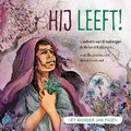 HIJ LEEFT! - VAN BINSBERGEN, LIESBETH; KALKMAN, ROLAN - 9789033834684