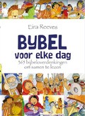 BIJBEL VOOR ELKE DAG - REEVES, EIRA - 9789033835483