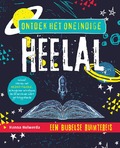 ONTDEK HET ONEINDIGE HEELAL - HOLWERDA, HANNA - 9789033835698