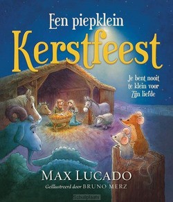 EEN PIEPKLEIN KERSTFEEST - LUCADO, MAX - 9789033884078