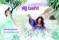 HIJ LEEFT ! - WEERD, WILLEMIJN DE - 9789033892042