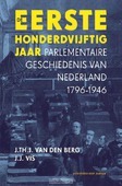 EERSTE HONDERDVIJFTIG JAAR - BERG, J.TH.J. VAN DEN - 9789035128477