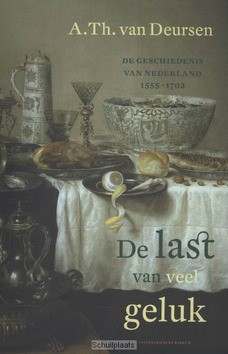 DE LAST VAN VEEL GELUK - DEURSEN, A.TH. VAN - 9789035138599