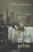 DE LAST VAN VEEL GELUK - DEURSEN, A.TH. VAN - 9789035138599