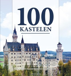 100 KASTELEN - ZWAAN, NELLY DE; GROENEVELD, KAREN; KOST - 9789036635080